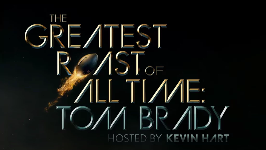 The Greatest Roast of All Time: Tom Brady